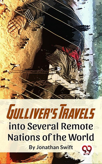 Gulliver'S Travels Into Several Remote Nations Of The World - Jonathan Swift