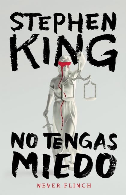Never Flinch (No Tengas Miedo) Spanish Edition - Stephen King
