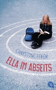 Cover-Bild zum Titel 'Ella im Abseits' von 'Christine Fehér'