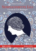 Cover-Bild zum Titel 'Semplicemente Lili. La vita di Lili Boulanger' von 'Chiara Carminati'
