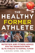 Cover-Bild zum Titel 'The Healthy Former Athlete' von 'Lauren Link'