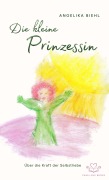 Cover-Bild zum Titel 'Die kleine Prinzessin' von 'Angelika Biehl'