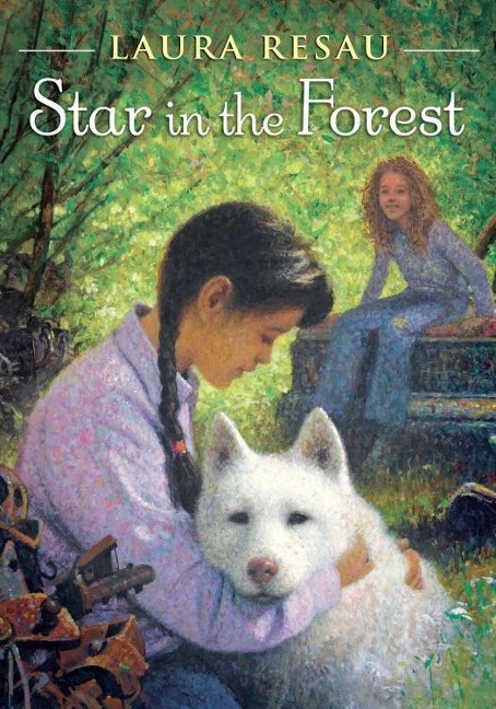 Star in the Forest - Laura Resau