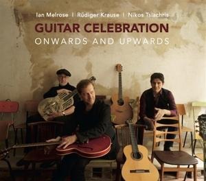 Onwards and Upwards - Guitar Celebration-Ian Melrose/Rüdiger Krause