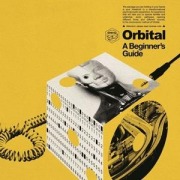 A Beginner?s Guide (Best Of) - Orbital