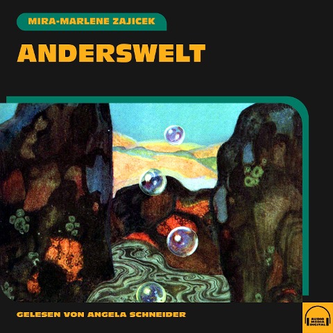 Anderswelt - Mira-Marlene Zajicek