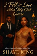 Cover-Bild zum Titel 'I Fell in Love with a Strip Club Owner (1, #1)' von 'Shaye King'
