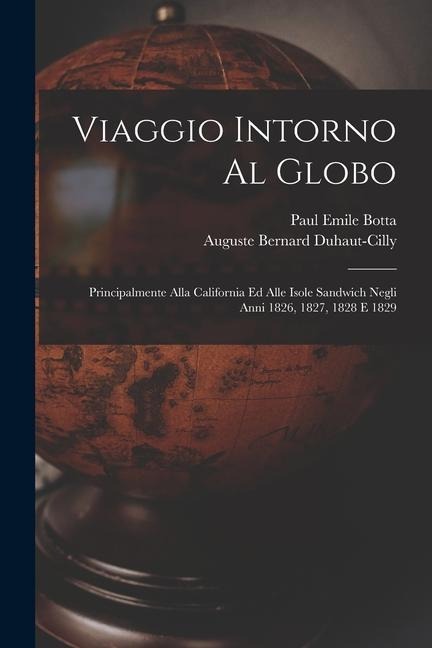 Viaggio Intorno Al Globo - Auguste Bernard Duhaut-Cilly