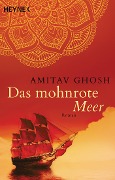 Cover-Bild zum Titel 'Das mohnrote Meer' von 'Amitav Ghosh'
