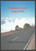 Cover-Bild zum Titel 'Defuncti nostri loquuntur' von 'Dieter Scharnhorst'