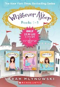 Cover-Bild zum Titel 'Whatever After Books 1-3' von 'Sarah Mlynowski'