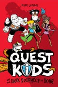 Cover-Bild zum Titel 'Quest Kids and the Dark Prophecy of Doug' von 'Mark Leiknes'