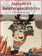 Cover-Bild zum Titel 'Japanische Geistergeschichten' von 'Lafcadio Hearn'
