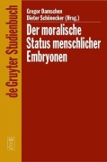 Cover-Bild zum Titel 'Der moralische Status menschlicher Embryonen' von ''