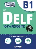 Le DELF - 100% réussite - 2. Ausgabe - B1 - 
