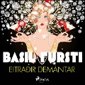 Basil fursti: Eitraðir demantar - Óþekktur