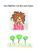 Cover-Bild zum Titel 'Das Mädchen mit zwei Nasen' von 'Lisa-Maria Vogl'