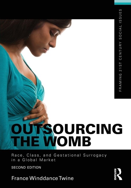 Outsourcing the Womb - France Winddance Twine
