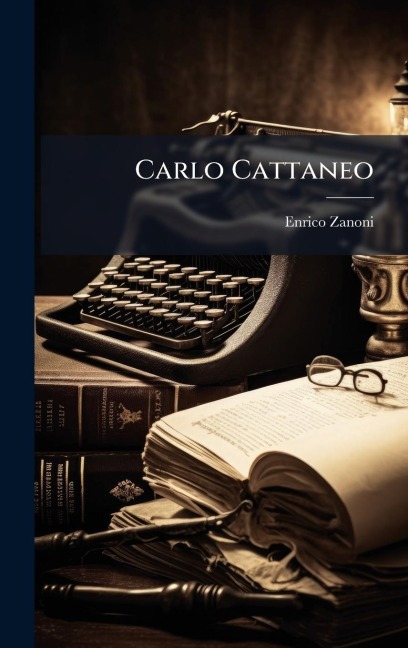 Carlo Cattaneo - Enrico Zanoni