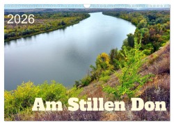 Cover-Bild zum Titel 'Am Stillen Don (Wandkalender 2026 DIN A3 quer), CALVENDO Monatskalender' von 'Henning von Löwis of Menar'