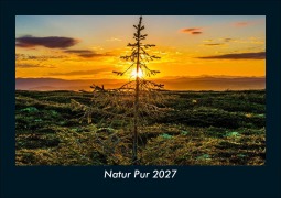 Cover-Bild zum Titel 'Natur Pur 2027 Fotokalender DIN A5' von 'Tobias Schmitt, Kevin Heber'