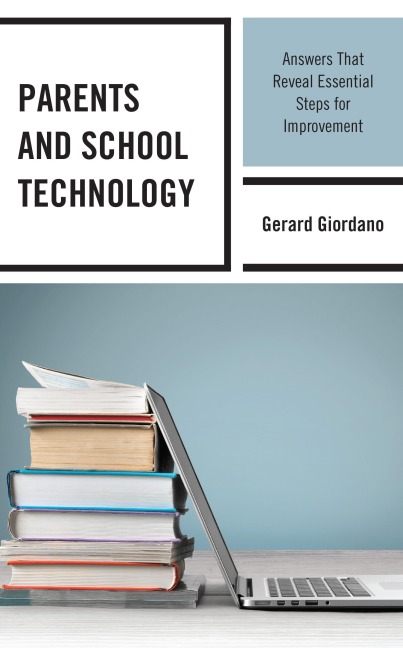 Parents and School Technology - Gerard Giordano