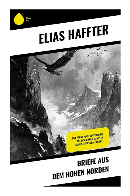 Briefe aus dem hohen Norden - Elias Haffter