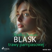 Cover-Bild zum Titel 'Blask trawy pampasowej' von 'Karolina Janowska'