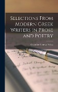 Selections from Modern Greek Writers in Prose and Poetry - Cornelius Conway Felton