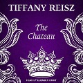 Cover-Bild zum Titel 'The Chateau: An Erotic Thriller' von 'Tiffany Reisz'
