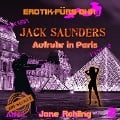 Erotik für's Ohr, Jack Saunders: Aufruhr in Paris 2 - Jane Rohling