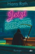 Cover-Bild zum Titel 'Jetzt ist Sense' von 'Hans Rath'