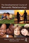 Cover-Bild zum Titel 'The Developmental Course of Romantic Relationships' von 'Brian G. Ogolsky, Sally A. Lloyd, Rodney M. Cate'