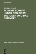 Cover-Bild zum Titel 'Plotins Schrift "Über den Geist, die Ideen und das Seiende"' von 'Matthias Vorwerk'
