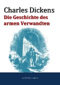 Cover-Bild zum Titel 'Die Geschichte des armen Verwandten' von 'Charles Dickens'
