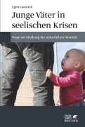 Cover-Bild zum Titel 'Junge Väter in seelischen Krisen' von 'Egon Garstick'