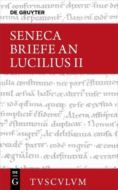 Lucius Annaeus Seneca: Epistulae morales ad Lucilium / Briefe an Lucilius. Band II - 