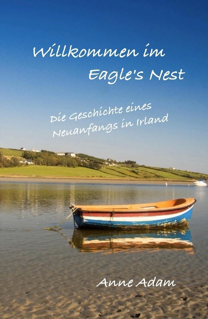 Willkommen im Eagle's Nest - Anne Adam