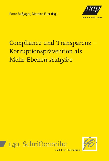 Compliance und Transparenz - Korruptionsprävention als Mehr-Ebenen-Aufgabe - 