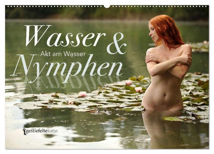 Wasser und Nymphen - Akt am Wasser (Wandkalender 2026 DIN A2 quer), CALVENDO Monatskalender - Geraldine Gestiefeltekatze Lamanna