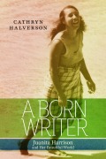 Cover-Bild zum Titel 'A Born Writer' von 'Cathryn Halverson'