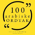 Cover-Bild zum Titel '100 arabiske ordtak' von 'Anonymous'