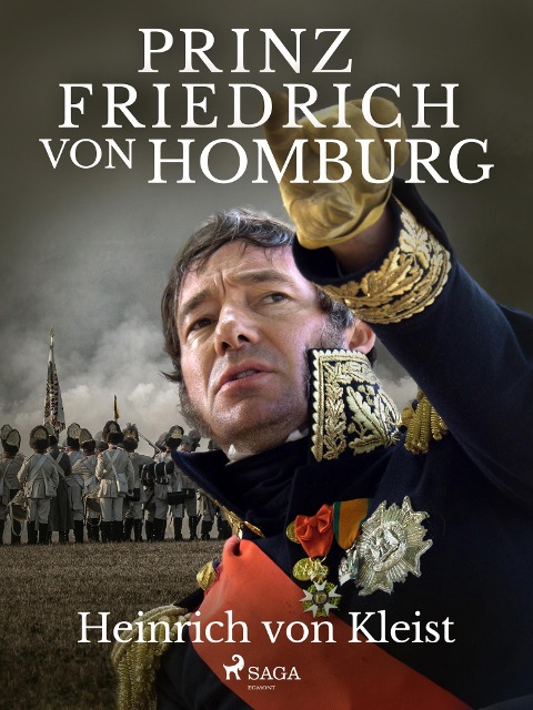 Prinz Friedrich von Homburg - Heinrich Von Kleist