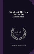 Cover-Bild zum Titel 'Minutes Of The New Mexico Bar Association' von ''