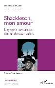 Cover-Bild zum Titel 'Shackleton, mon amour' von 'Dominique Brechon'