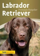Cover-Bild zum Titel 'Labrador Retriever' von 'Annette Schmitt'