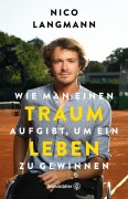 Cover-Bild zum Titel 'Wie man einen Traum aufgibt, um ein Leben zu gewinnen' von 'Nico Langmann'