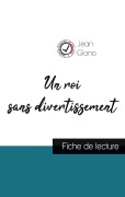 Cover-Bild zum Titel 'Un roi sans divertissement de Jean Giono (fiche de lecture et analyse complète de l'oeuvre)' von 'Jean Giono'