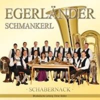 Egerländer Schmankerl - Schabernack