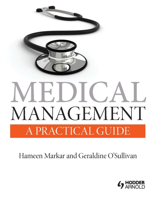 Medical Management: A Practical Guide - Hameen Markar, Geraldine O'Sullivan